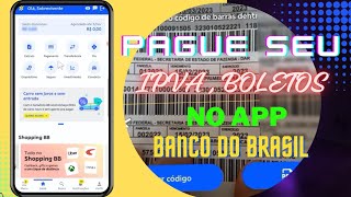 Como pagar IPVA e outros BOLETOS No APP do Banco do Brasil [upl. by Debor]