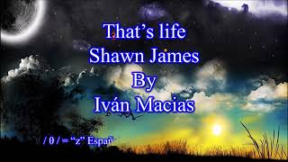 Thats life  Shawn James  letra  traduccion  pronunciacion [upl. by Ronnie]