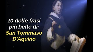 10 delle frasi più belle di San Tommaso DAquino [upl. by Karame735]