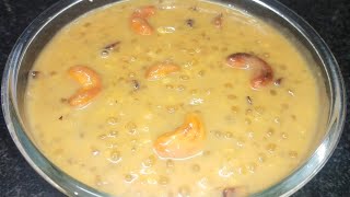 Aadi Special Payasam recipePasiparuppu Javvarisi Payasamஆடி ஸ்பெஷல் பாசிபருப்பு ஜவ்வரிசி பாயாசம் [upl. by Enyledam]