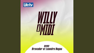 Willy à midi avec bravador et leandre hogou pt 14 [upl. by Irish]