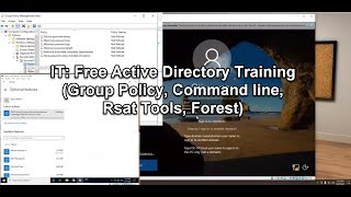 IT Free Active Directory Training Group Policy Command line Rsat Tools Forest [upl. by Isdnil]