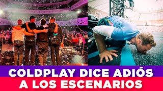 COLDPLAY YA TIENE FECHA EN LA QUE SE RETIRARÁ DE LOS ESCENARIOS 🥺  GLOBOGDL [upl. by Yral495]