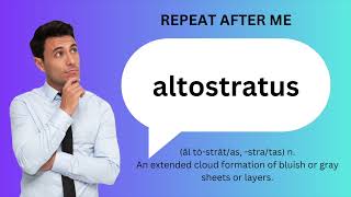 How to SAY and USE ALTOSTRATUS [upl. by Byrne]