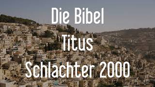 Titus  Die Bibel als Hörbuch Schlachter 2000 [upl. by Eed]