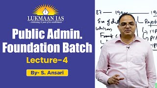 Public Admin Foundation Batch  Lecture 4  By S Ansari  UPSC CSE 2024  Lukmaan IAS [upl. by Benito]