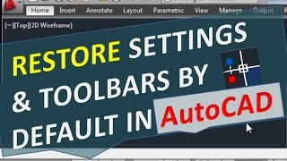 Restore Default Settings amp Toolbars in AutoCAD Reset Menu Workspace Ribbon [upl. by Lennej138]