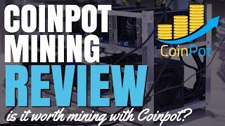 Coinpot Mining Review  Is It Worth Mining Bitcoins with Coinpot [upl. by Akiram]