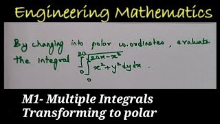 M1 Multiple Integrals  Transform to polar CoordinatesProblem1 [upl. by Aleck770]