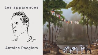 Les apparences épisode 82  Antoine Roegiers [upl. by Truc]