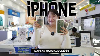 DAFTAR HARGA IPHONE JULI 2024  UPDATE [upl. by Ainsworth]