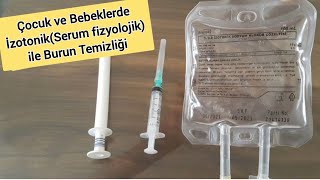 Bebek ve Çocuklarda BURUN TEMİZLİĞİ ⭐️SERUM FİZYOLOJİK Nasıl Kullanılır❓️Burun Tıkanıklığı [upl. by Faulkner]