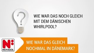 Wie war das noch gleich mit dem dänischen Whirlpool  NOVASOL [upl. by Naujid]