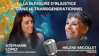 La blessure dinjustice dans le transgénérationnel [upl. by Nahttam]