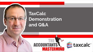 TaxCalc Demonstration For The Accountants Mastermind [upl. by Nessah793]