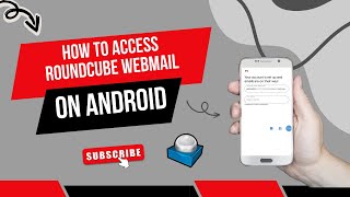 How to Access Roundcube Webmail on Android  Help Email Tales [upl. by Trammel]