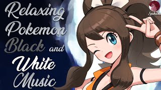 Relaxing amp Nostalgic Pokemon Black and White Music [upl. by Burl]