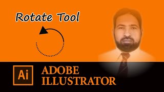 Rotate Tool in Adobe Illustrator  By Sir Mubarik ARaza [upl. by Anasiul]