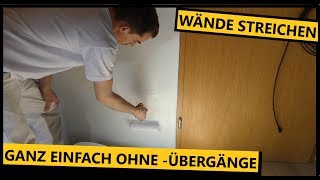 Wände streichen│Streichen ohne Übergänge  So gehts ganz einfach│ [upl. by Samuella]