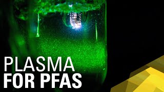 Treating PFAS water contamination with cold plasma [upl. by Anazus]