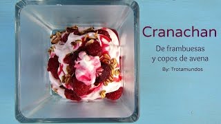 Cranachan de frambuesas Scottish Cranachan Sin gluten [upl. by Kosaka]