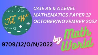 Solved CAIE A Level Math Paper 12 for OctoberNovember 2022 970912ON2022 [upl. by Acinoj]