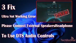 Ultra Not Working Error Please Connect External SpeakersHeadphone To Use DTS Audio Controls [upl. by Ferguson30]