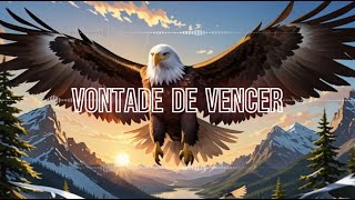 Vontade de Vencer [upl. by Ttnerb939]