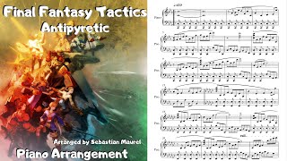 Final Fantasy Tactics  Antipyretic Piano Arrangement with Music Sheets [upl. by Candyce]