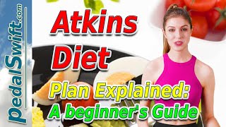 Atkins Diet Plan Explained A Beginners Guide [upl. by Fabrienne366]