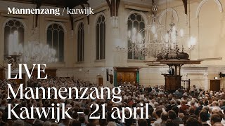 LIVE Mannenzang Katwijk  21 april [upl. by Mandal472]