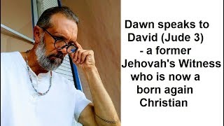 Amazing Christian Testimony Ex Jehovahs Witness David Jude 3 [upl. by Rakia537]