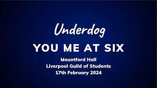 Underdog  You Me At Six Live at Mountford Hall Liverpool Guild of Students [upl. by Narhet]