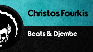 Christos Fourkis ֍ Beats amp Djembe Ioan Remix [upl. by Annairol]