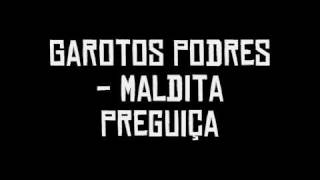 Garotos Podres  Maldita Preguiça [upl. by Relyat593]