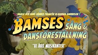 Bamse  Vi äro musikanter [upl. by Moir]