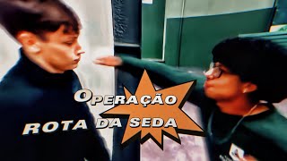 OPERAÇÃO ROTA DA SEDA [upl. by Fagin39]