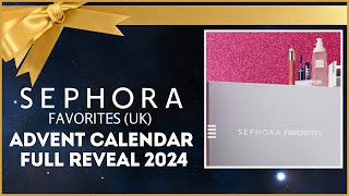 SEPHORA FAVORITES UK ADVENT CALENDAR REVEAL 2024 [upl. by Reyaht393]