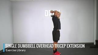 Single Dumbbell Overhead Tricep Extension  OPEX Exercise Library [upl. by Roper148]