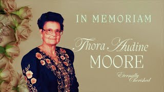 A Celebration of Life  Thora Moore [upl. by Eillit]