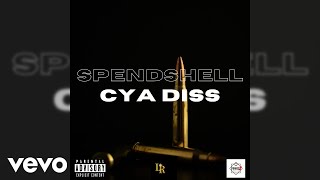 Spendshell  Cya Diss Audio [upl. by Gnagflow]