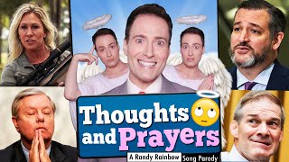 Thoughts and Prayers  A Randy Rainbow Song Parody [upl. by Lraep]