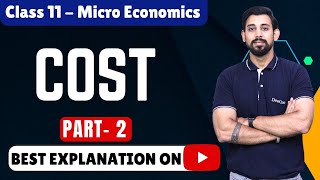 Microeconomics  Cost  Chapter 6  Part 2 [upl. by Fernanda165]