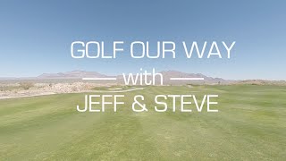 Golf with Jeff amp Steve  Paiute Golf Resort Las Vegas NV [upl. by Miguelita]