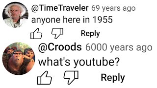 Time Travelers On YouTube Be Like [upl. by Eiruam]