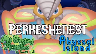 My Singing Monsters TFC  Perkeshenest  Abyssal Island Feat TEE [upl. by Norab]