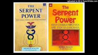 EL PODER SERPENTINO parte 2 ARTHUR AVALON SIR JHON WOODROFFE LAYA KUNDALINI YOGA [upl. by Eendys]