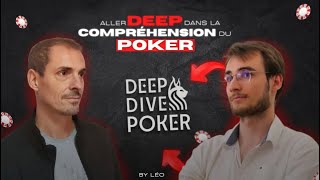 Plonge dans une compréhension très profonde du jeu avec DEEP DIVE POKER by Léo [upl. by Eriam]