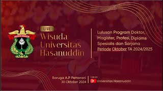 WISUDA UNIVERSITAS HASANUDDIN PERIODE OKTOBER 2024 [upl. by Milo414]