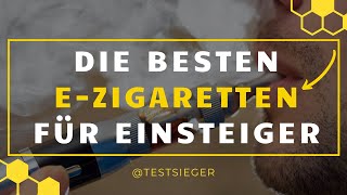 EZigaretten für Einsteiger im TEST  Die beste EZigarette [upl. by Nabila]